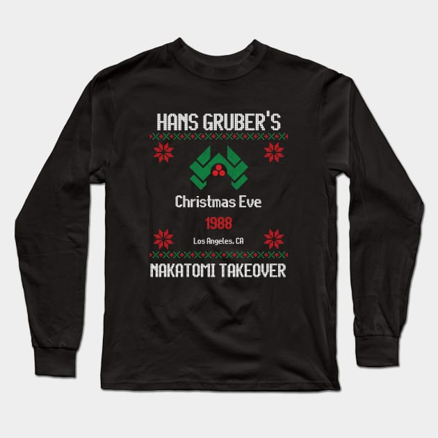 Hans Gruber's Christmas Eve 1988 Nakatomi Takeover Long Sleeve T-Shirt by BodinStreet